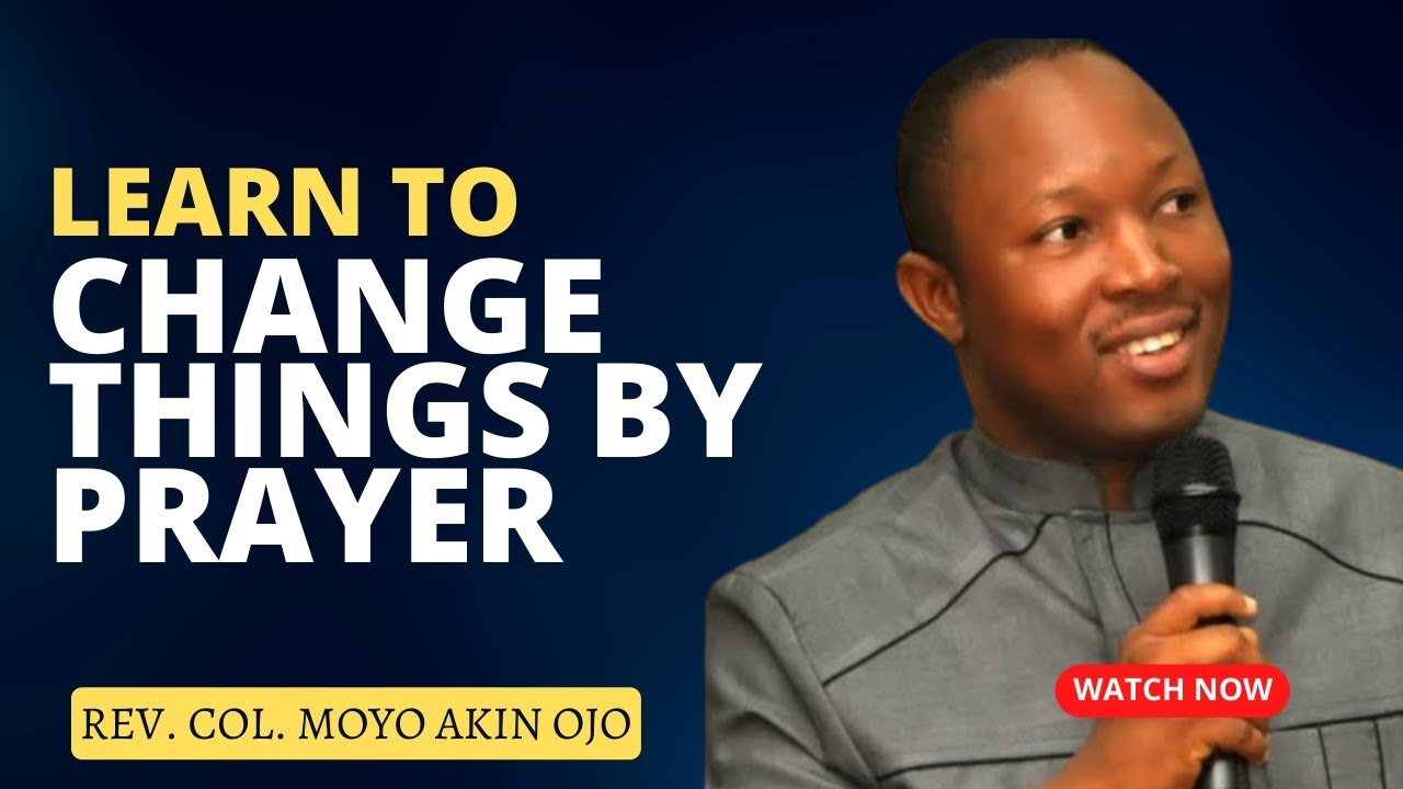 Demonstrating The Power Of God Through Prayer || Rev. Col. Moyo Akin Ojo