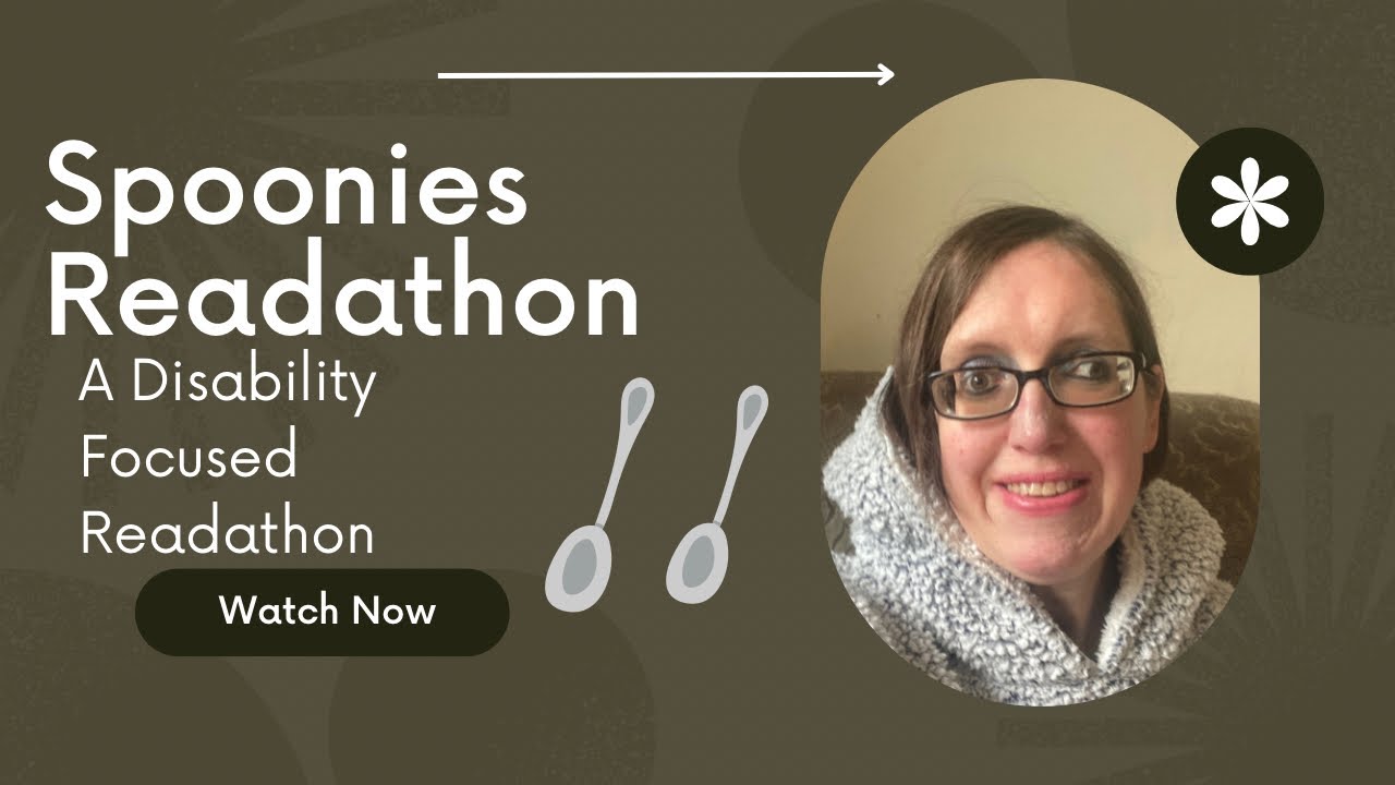 Spoonies Readathon - A Disability Focused Readathon