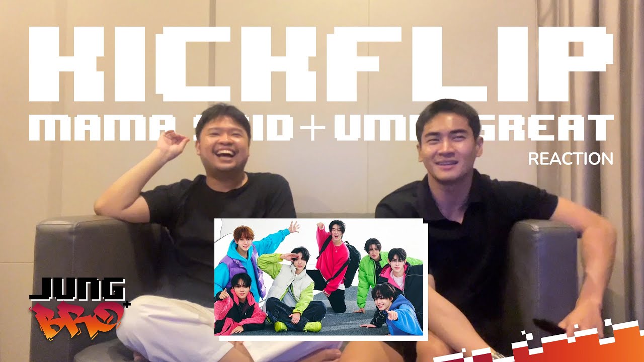 KickFlip(킥플립) - Mama Said (뭐가 되려고?) & 응 그래 (Umm Great) MV อ่ะมาๆJYP เริ่มละ [Reaction By #จองเวรซิส]