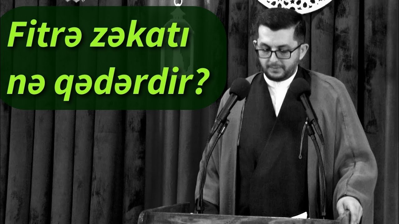 Fitrə zəkatı - Cümə xütbəsi 2025 - Hacı Bəşir Mənsurov