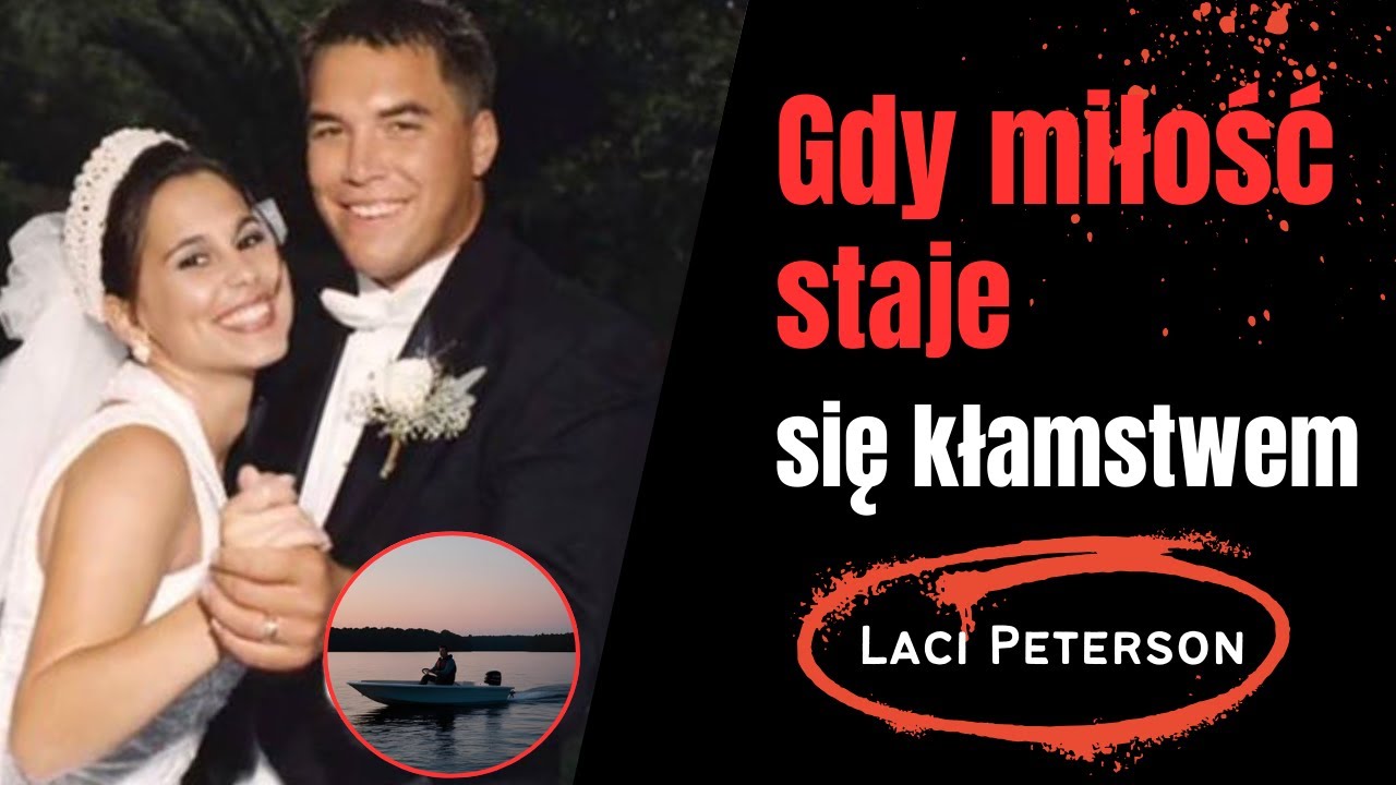 Pod fasadą normalności: Laci Peterson   i mroczna strona miłości.Kryminalna historia