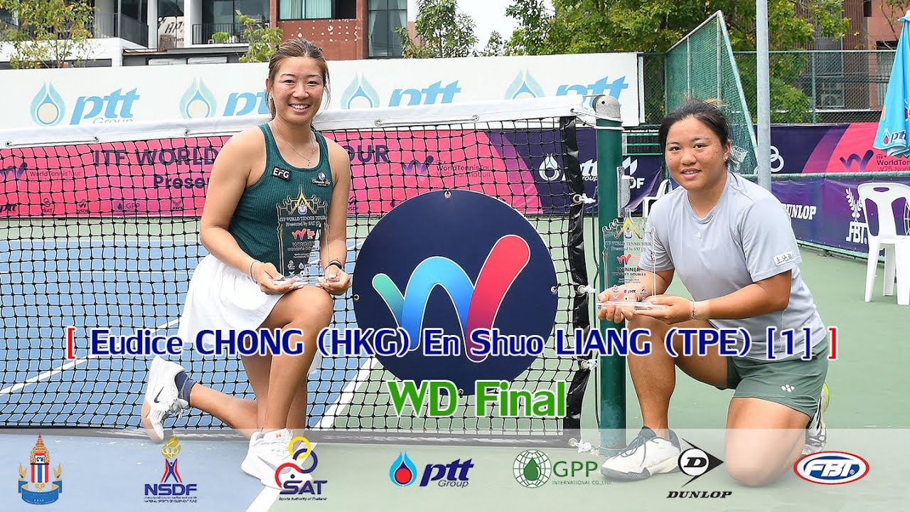 ITF World Tennis Tour Presented by SAT [2] WD Final - Eudice CHONG HKG En Shuo LIANG TPE 1