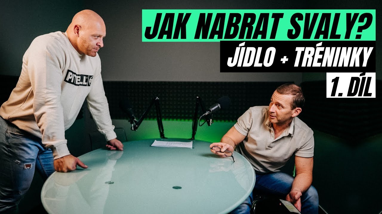 JAK NABRAT SVALY #1 | Jak jíst pro růst svalů? Kolik bílkovin a jak na makroživiny? Kolikrát cvičit?