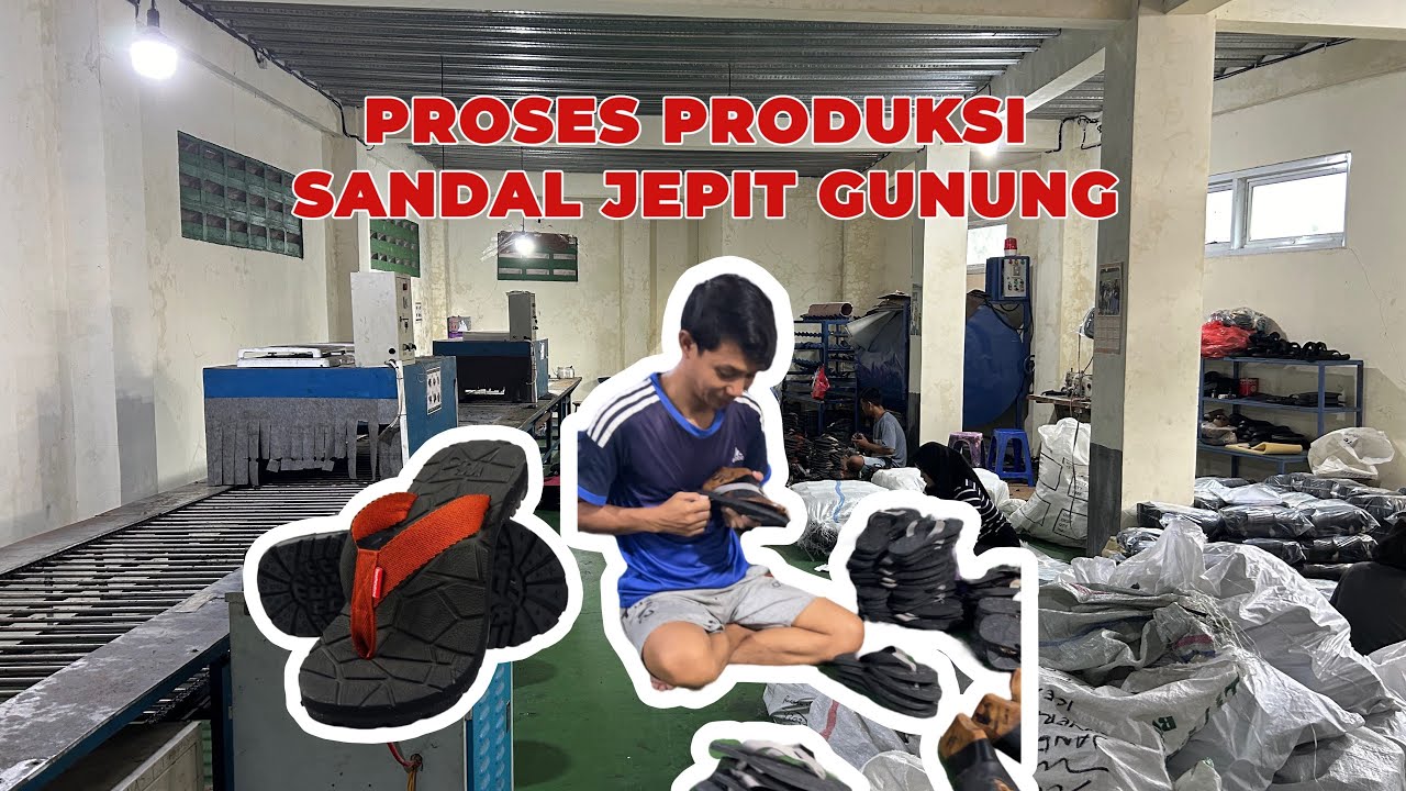 PROSES PEMBUATAN SANDAL JEPIT GUNUNG,MENGGUNAKAN MESIN