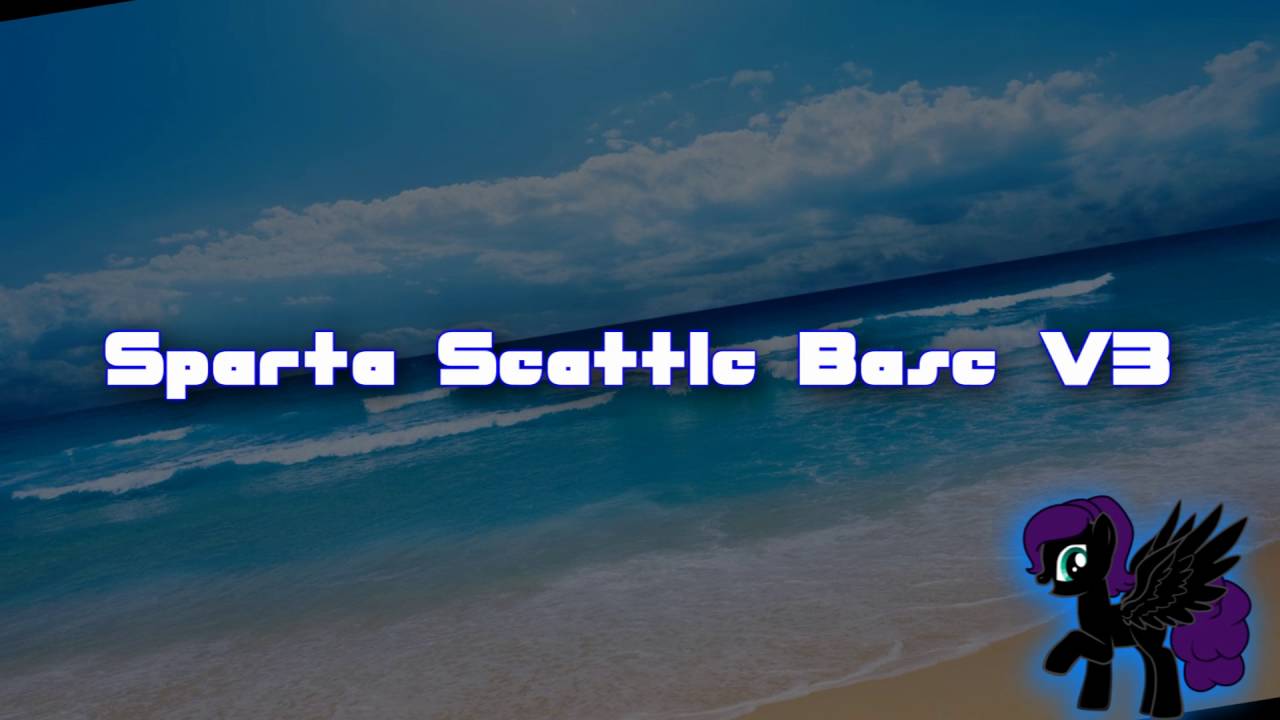 Sparta Seattle Base V3 (-Reupload-)