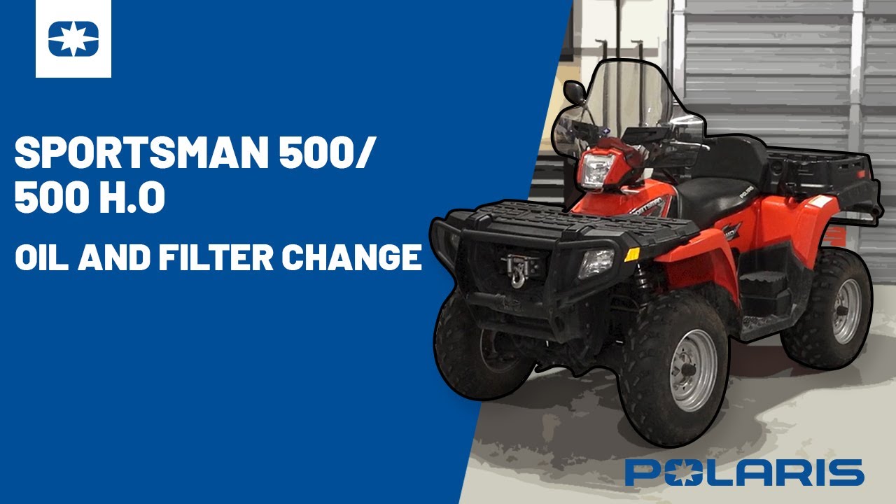 Sportsman 500/500 H.O Oil and Filter Change | Polaris Off Road Vehicles