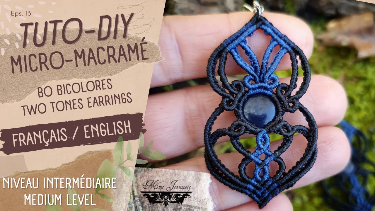 Tuto Diy Boucles d'oreilles Bicolores Micro-macramé / Niveau intermédiaire / Mme Jeannette