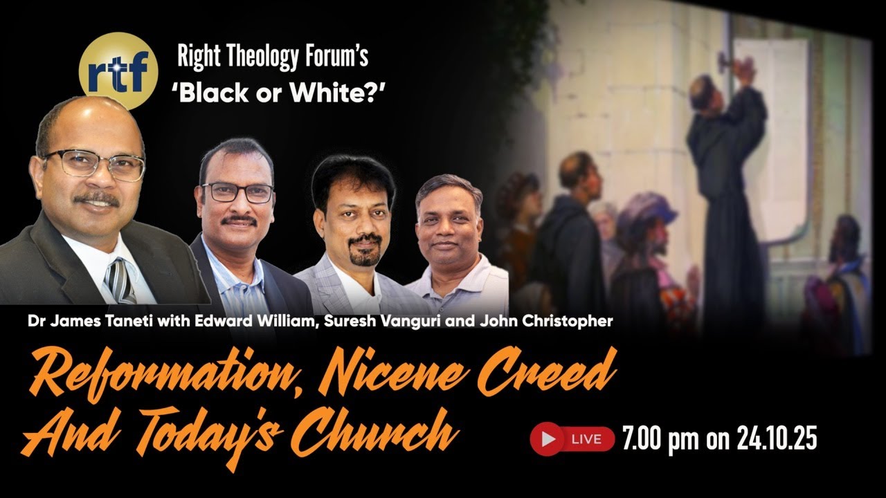 Reformation, Nicene Creed and Today's Church | James Taneti with Edward WK, Suresh V, John