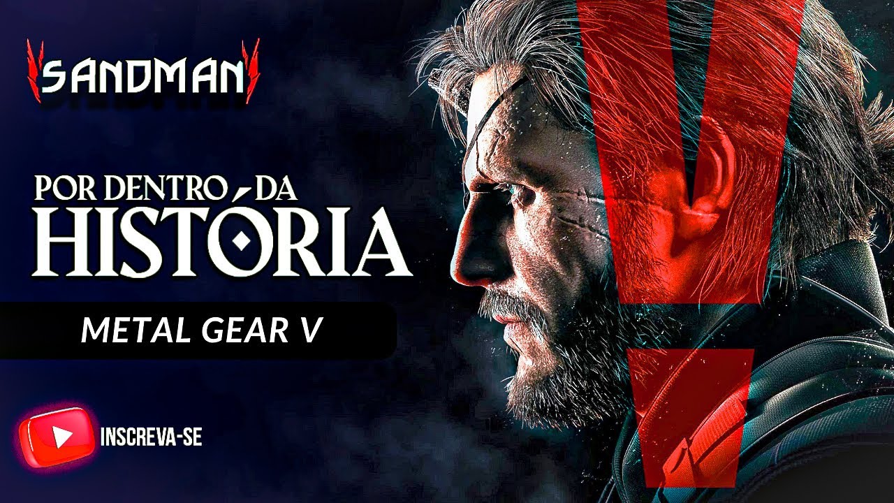 A HISTÓRIA DE METAL GEAR V: THE PHANTOM PAIN