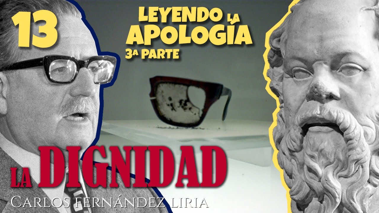 LECTURA DE LA APOLOGÍA (III) LA DIGNIDAD | cap 13 (Sócrates y Platón)