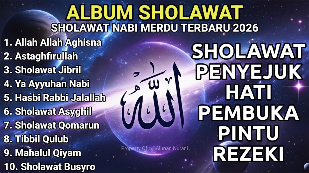 SHOLAWAT JIBRIL PEMBUKA PINTU REZEKI - Astaghfirullah - SHOLAWAT PENYEJUK HATI TERBARU 2026