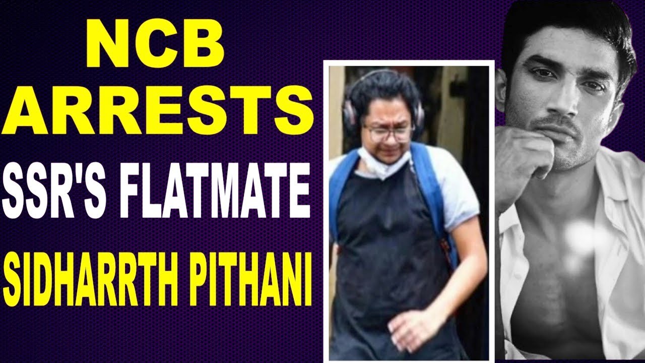NCB arrests SSR's flatmate Sidharrth Pithani in drug case