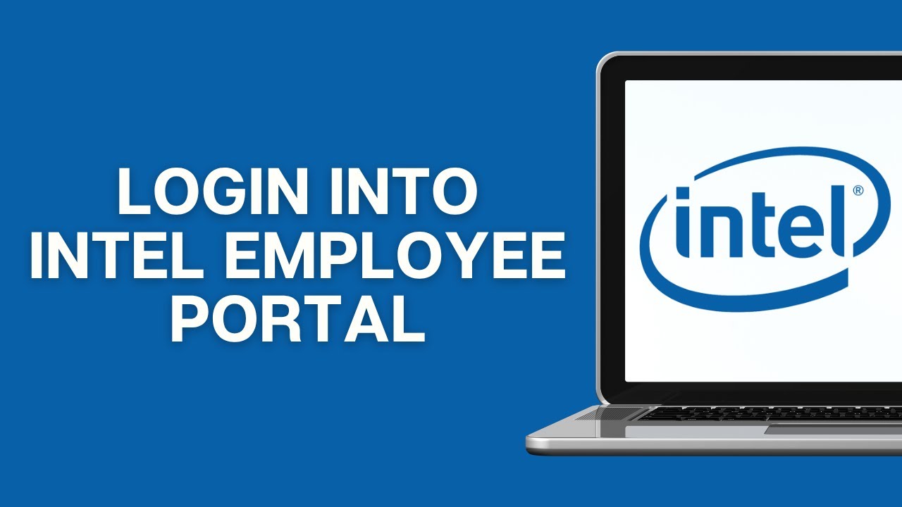 How To Login Into Intel Employee Portal 2025 | Intel Workday Login