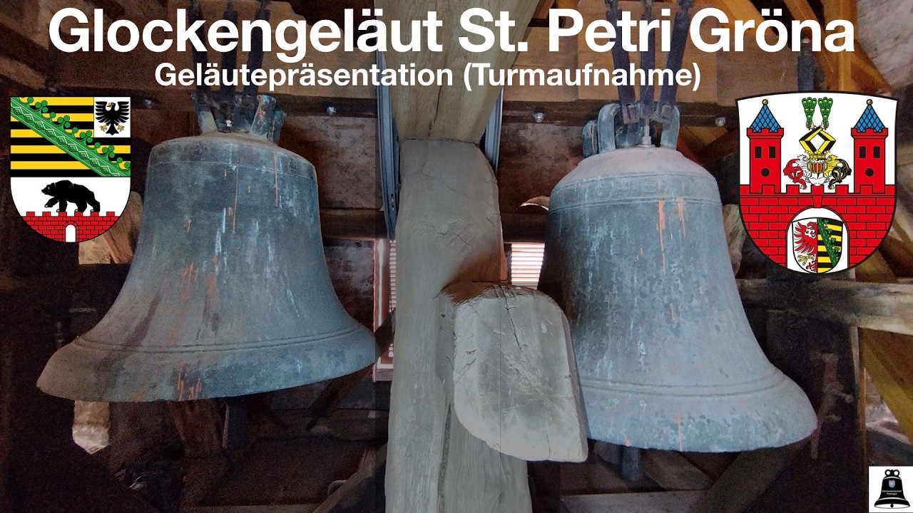 Gröna (D), Die Glocken der ev. Kirche St. Petri, Geläutepräsentation (Turmaufnahme)