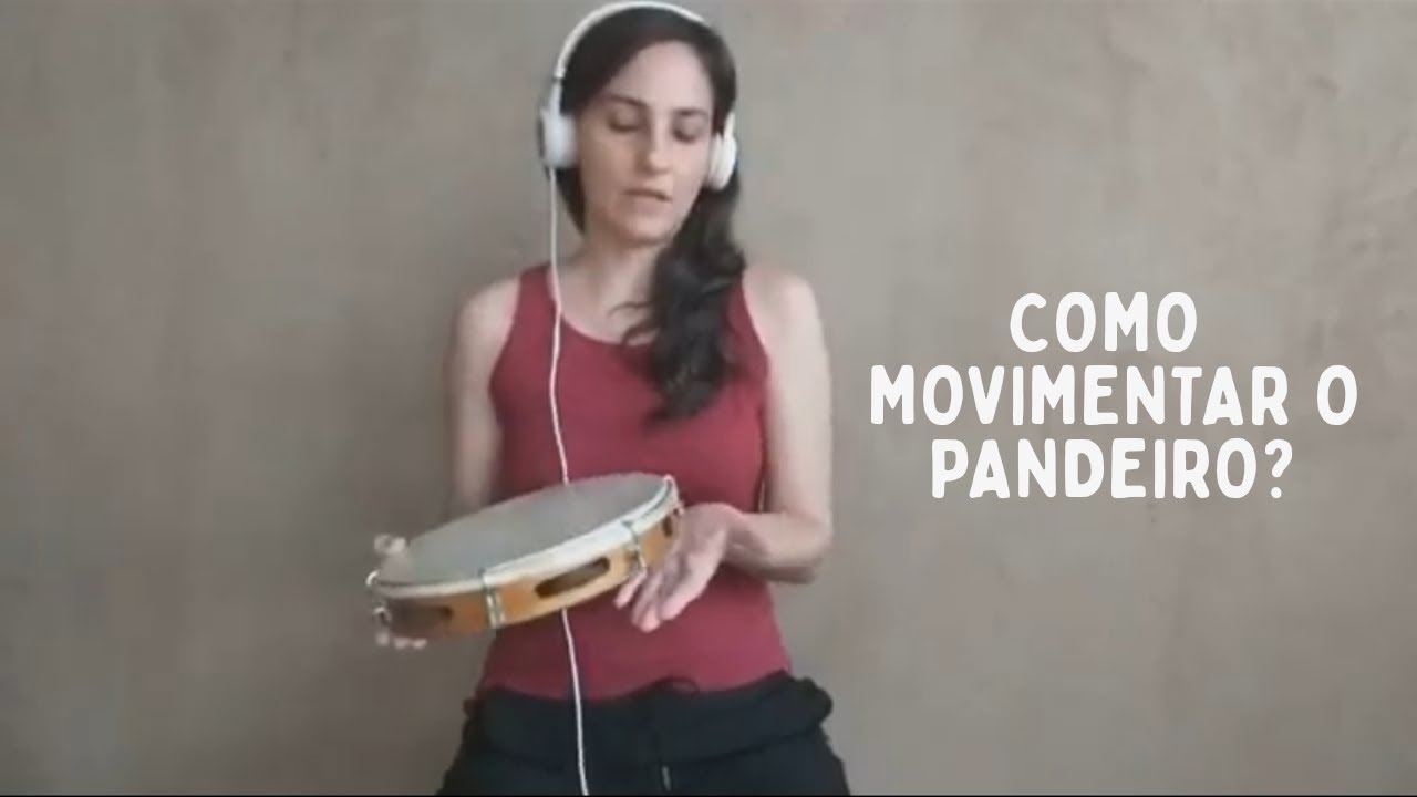 Como é o movimento do pandeiro?