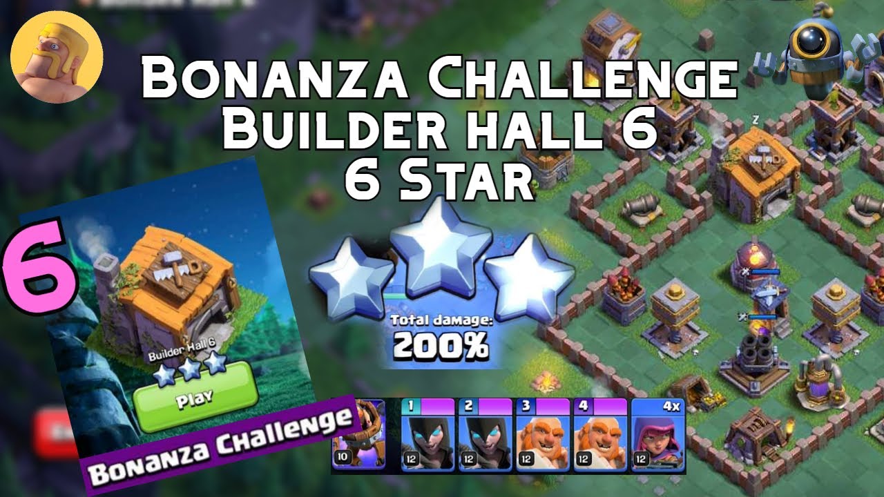 Bonanza Challenge Builder Hall 6 (6 Star) - Builder Base [Clash of Clans]