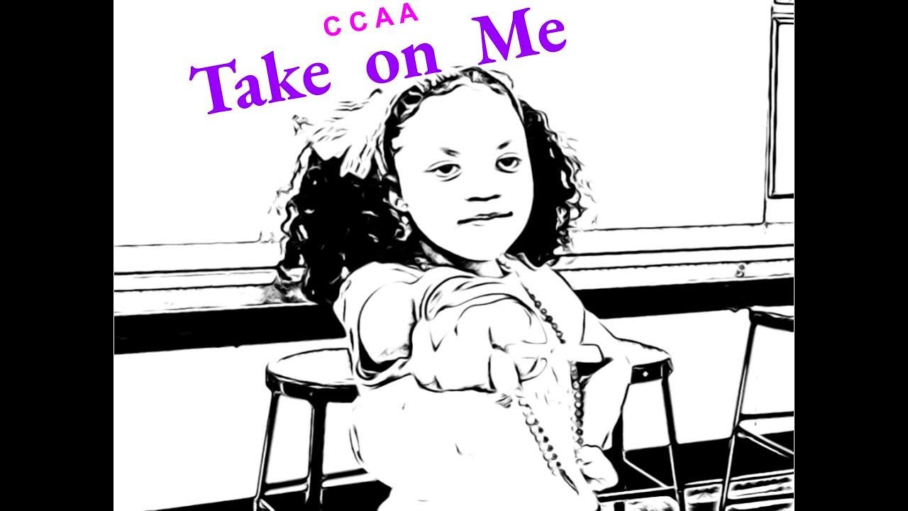 CCAA Take on Me