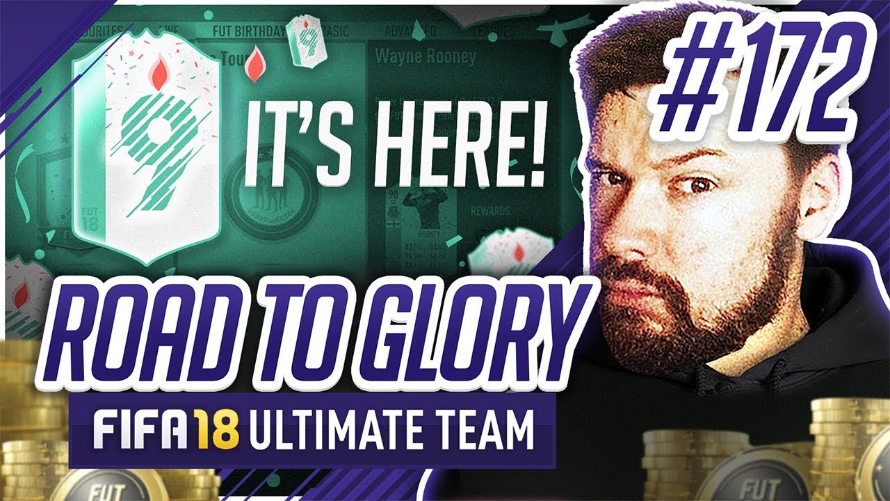 FUT BIRTHDAY IS HERE! - #FIFA18 Road to Glory! #172 Ultimate Team