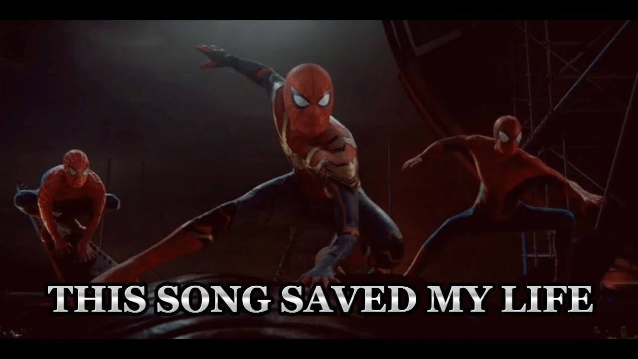 SpiderMan-This song saved my Life