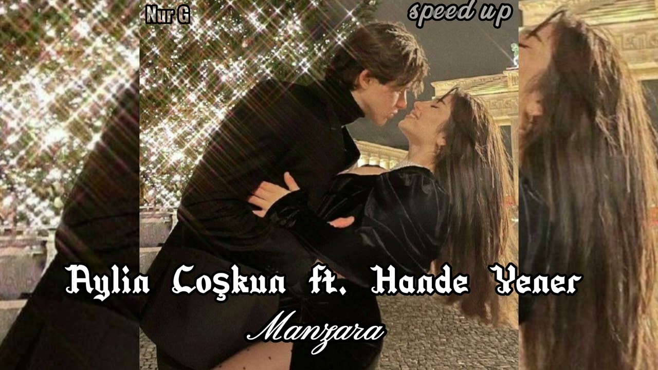 Aylin Coşkun ft. Hande Yener - Manzara ♡ Speed Up