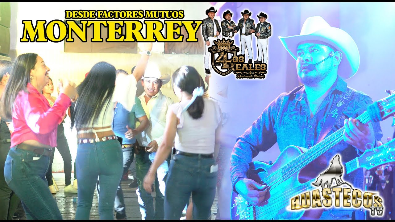LOS 4 REALES EN MONTERREY N.L.