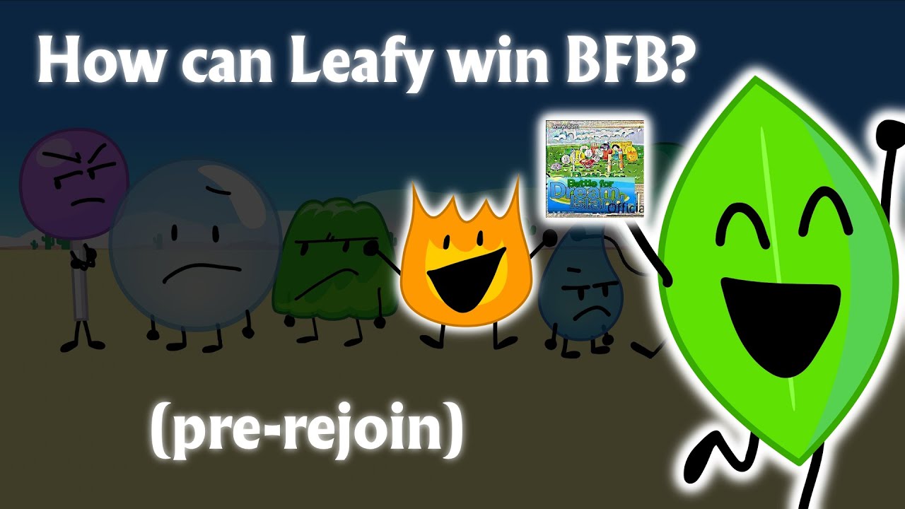 How can Leafy win BFB? (Pre-Rejoin)