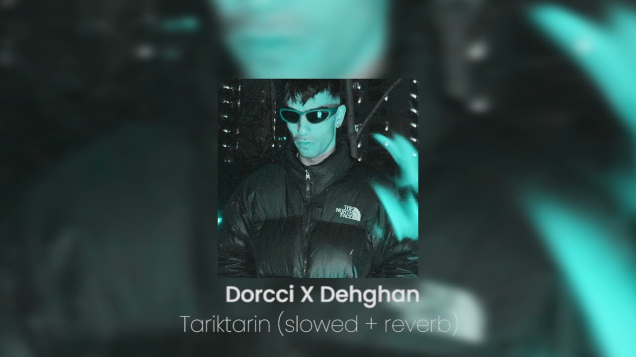 Dorcci X Dehghan - Tariktarin (slowed + reverb)