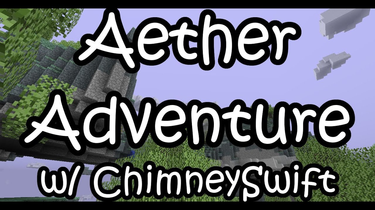 Minecraft Aether Adventure w/ ChimneySwift Ep. 3 (HD)