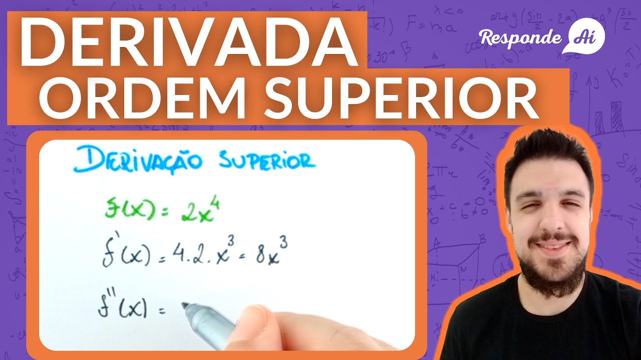DERIVADA DE ORDEM SUPERIOR (Aula 25) | Responde Aí