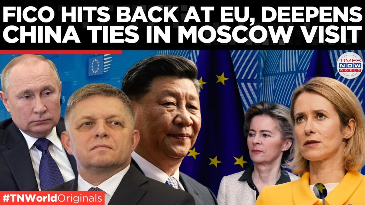 Slovakia's Fico Rejects Brussels’ Line, Expands China Ties  | Times Now World