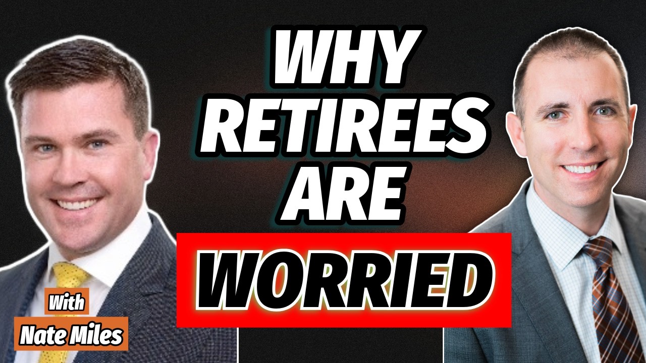 Retirees are Concerned–Should They Be? With Nate Miles