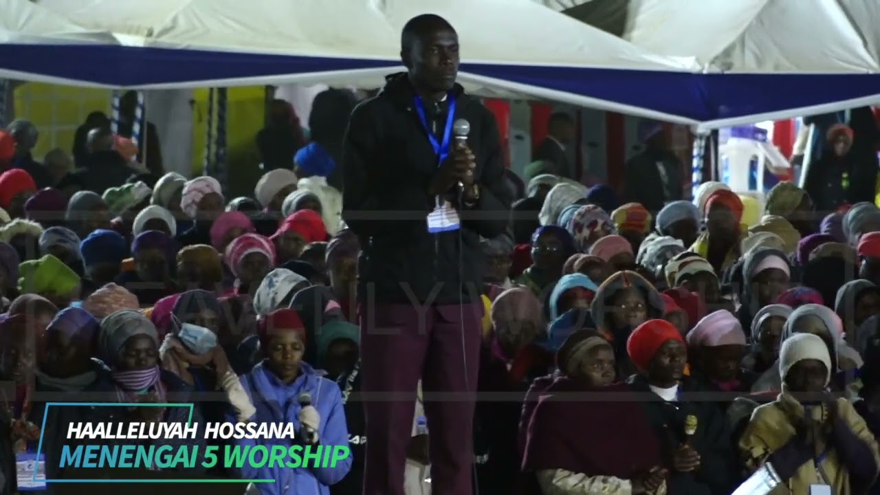 HALLELUYAH HOSSANA -  MENENGAI 5 WORSHIP