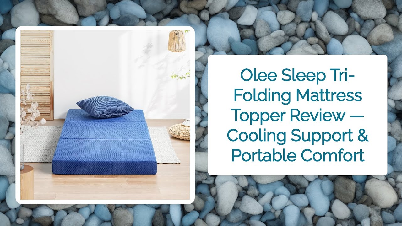 Olee Sleep Tri-Folding Mattress Topper Review — Cooling Support & Portable Comfort