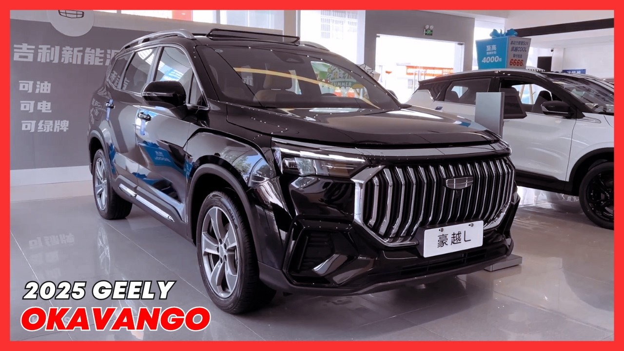 2025 GEELY OKAVANGO: Przygoda dla wszystkich, przystępna cena dla każdego