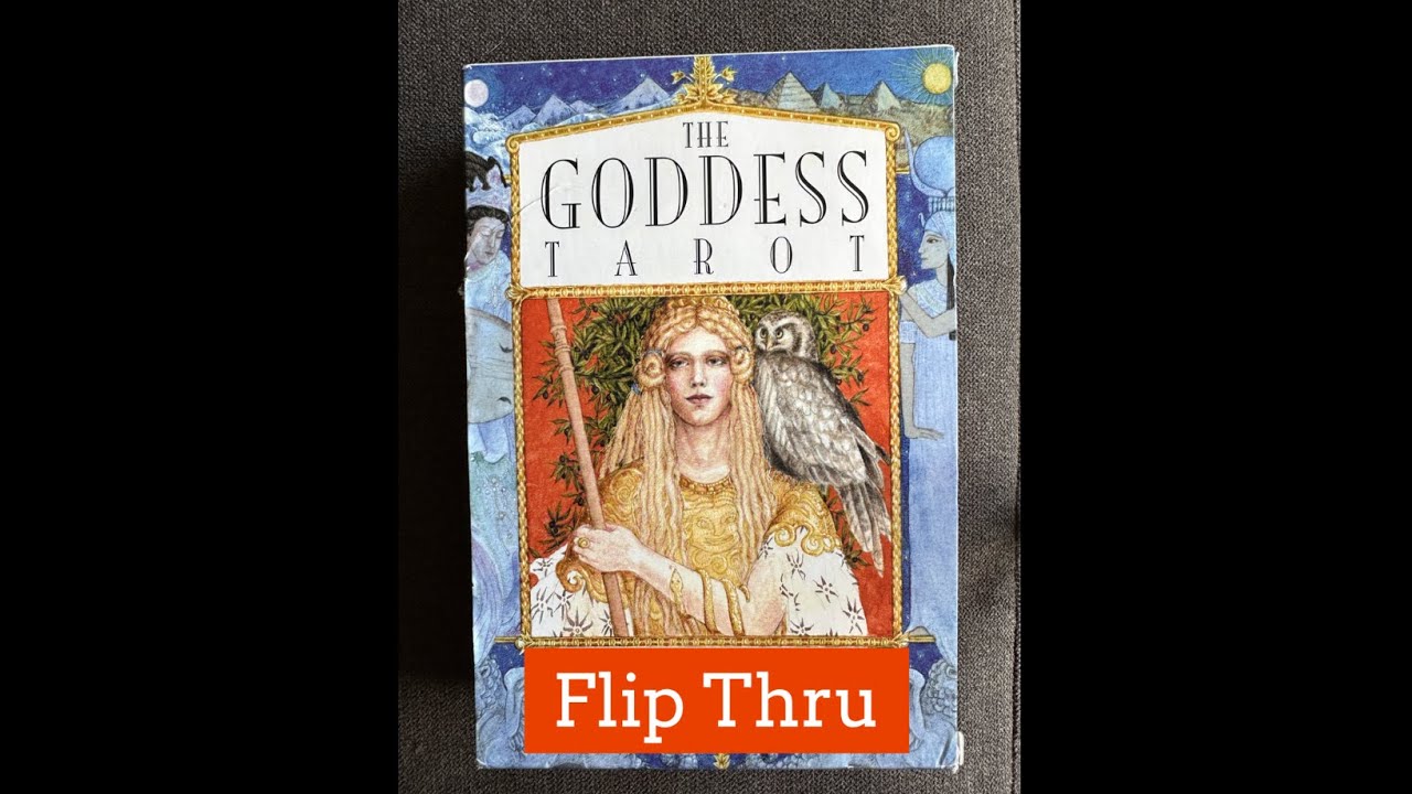 The Goddess Tarot - a tarot deck flip thru