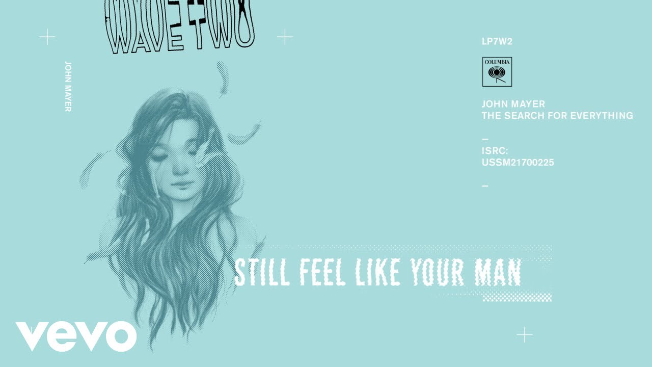 John Mayer - Still Feel Like Your Man (Audio)