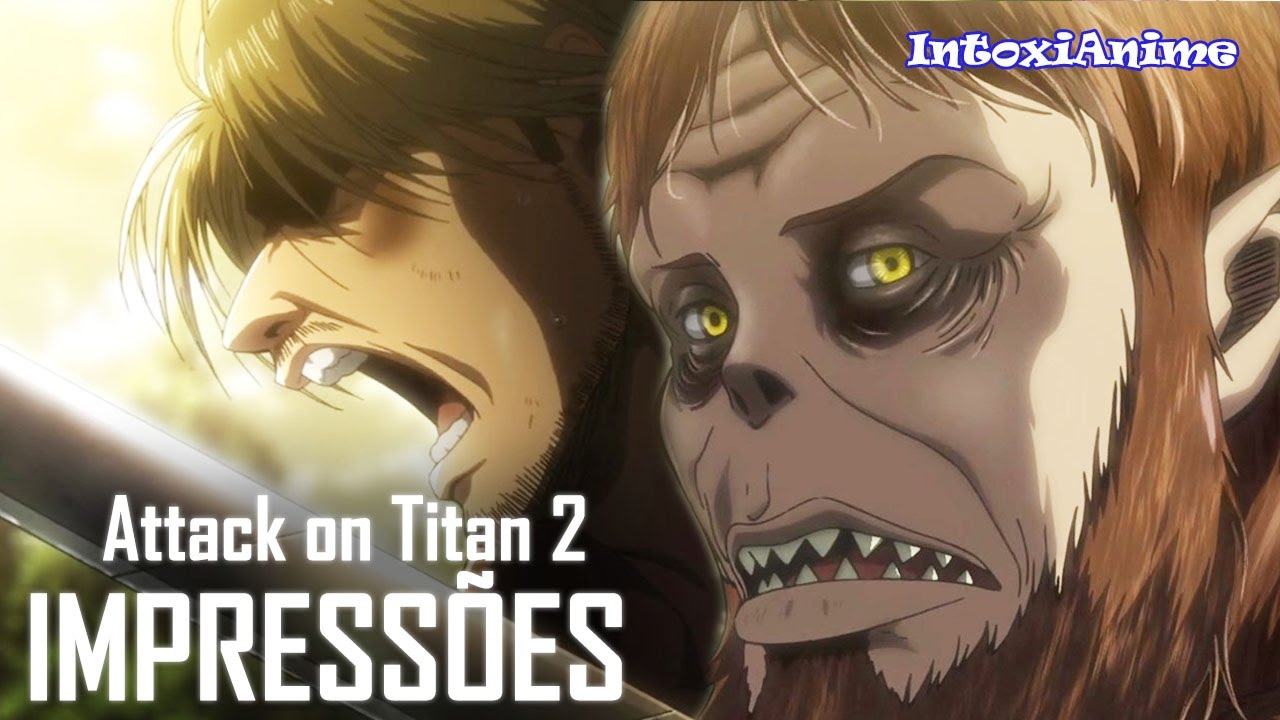 A VOLTA BRUTAL DE ATTACK ON TITAN | Impress&otilde;es Attack on Titan 2 #1