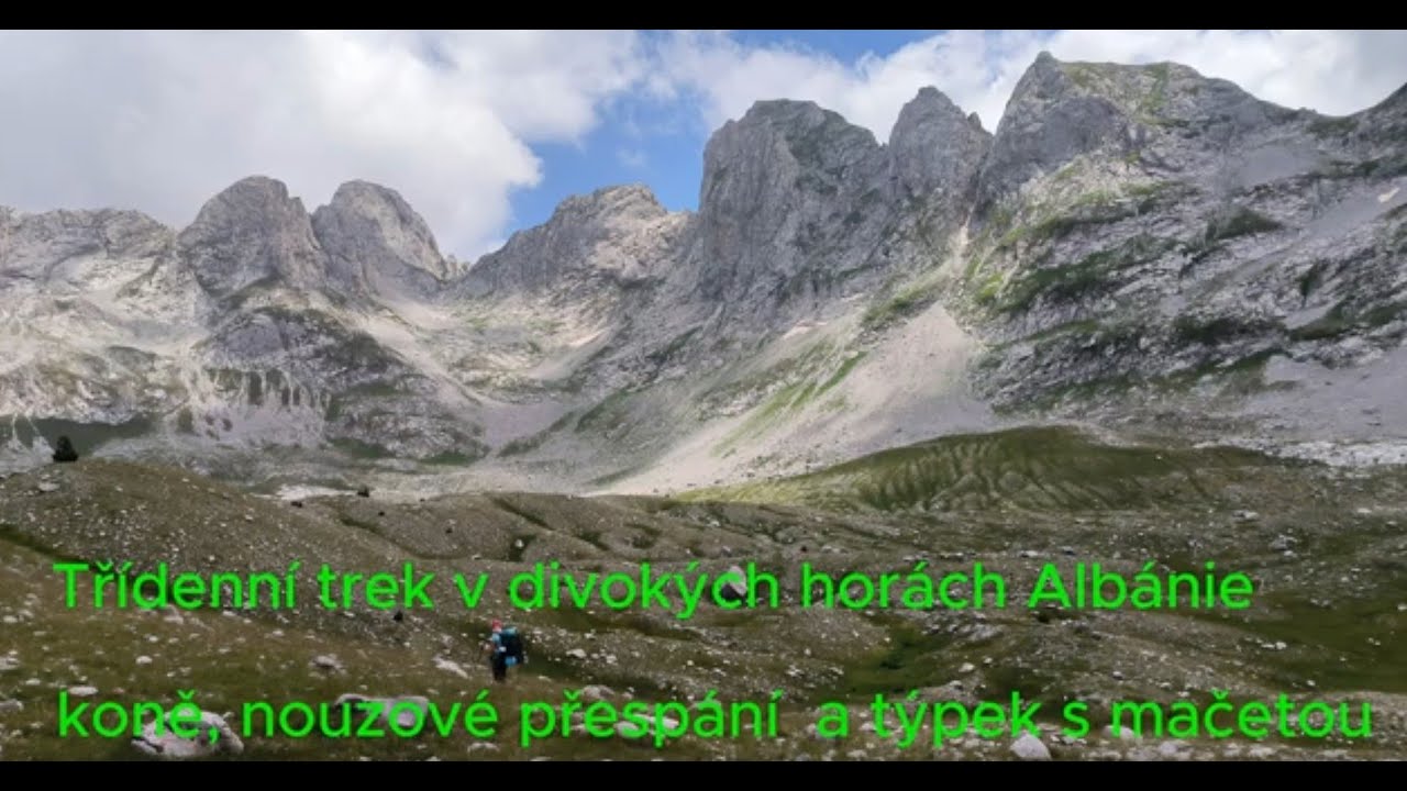 Třídenní trek v divokých horách Albánie. Koně, nouzové přespání a týpek s mačetou.