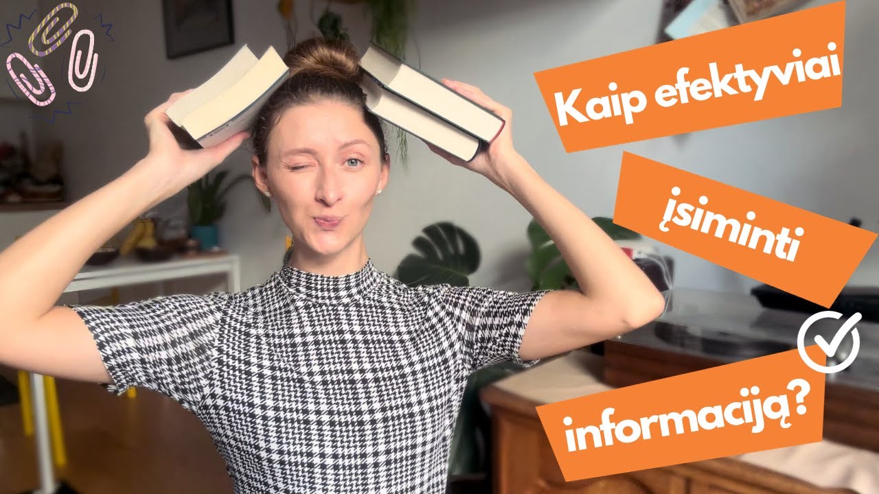 Efektyvūs mokymosi metodai IŠSAMIAI