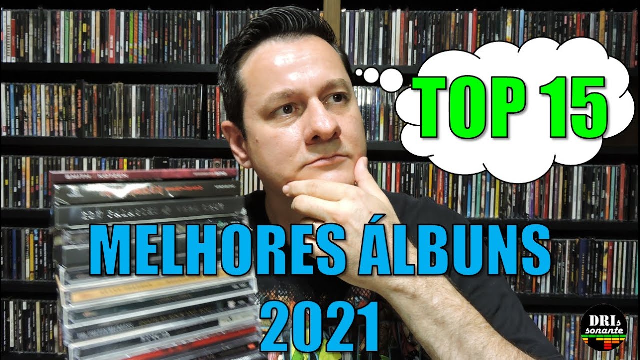 Vídeo 000 - TOP 15: MELHORES ÁLBUNS DE 2021