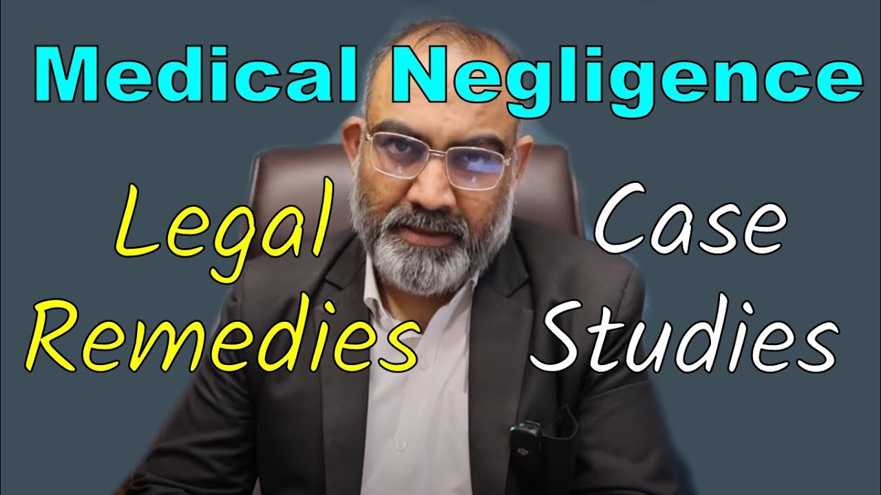 Medical Negligence: Legal Remedies & Real Case Studies You Must Know