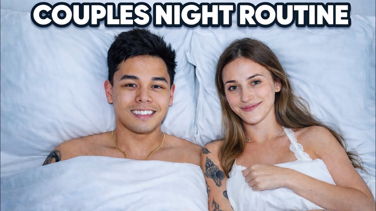 OUR NIGHT ROUTINE AS A COUPLE!