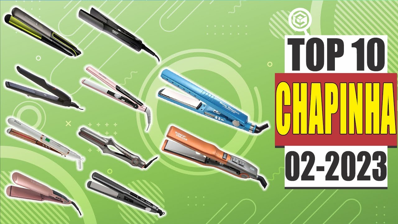 Qual A MELHOR CHAPINHA PARA CABELO ATUALMENTE? ➽ 02-2023, TAIFF, BABYLISS PRO, LIZZE, MQ HAIR E MAIS