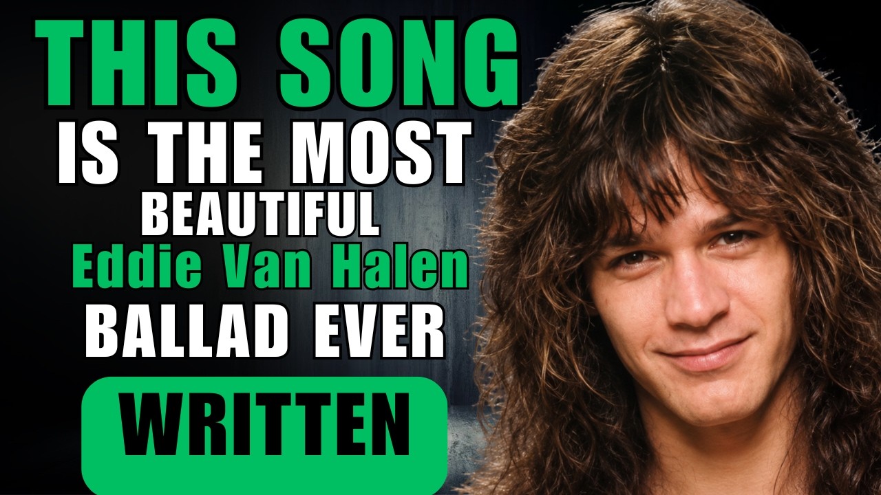 10 Eddie Van Helen  Unforgettable Ballads of All Time