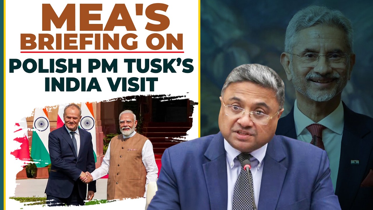 WATCH LIVE: MEA Press briefing on Polish PM Donald Tusk&rsquo;s India visit | New Delhi