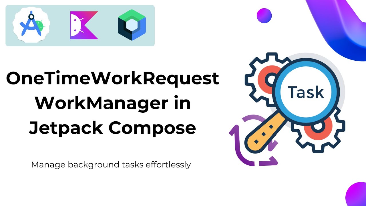 Background Work in Jetpack Compose | OneTimeWorkRequest with WorkManager #JetpackCompose#workmanager