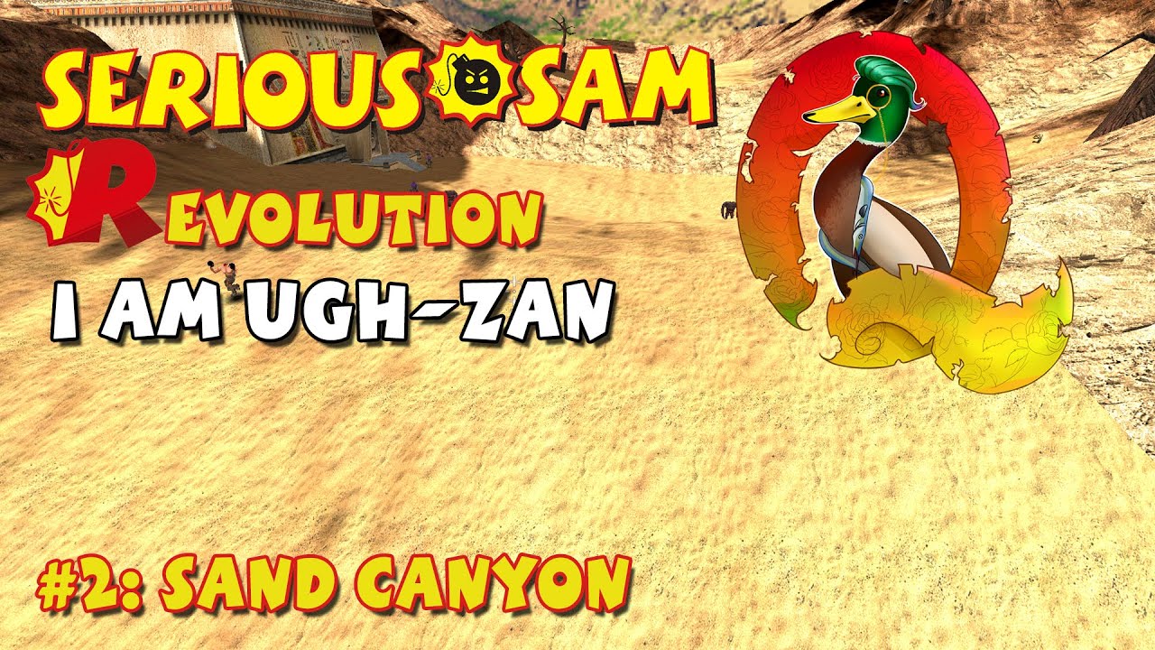 Serious Sam Classics: Revolution FE Walkthrough #2: Sand Canyon (Commentary)