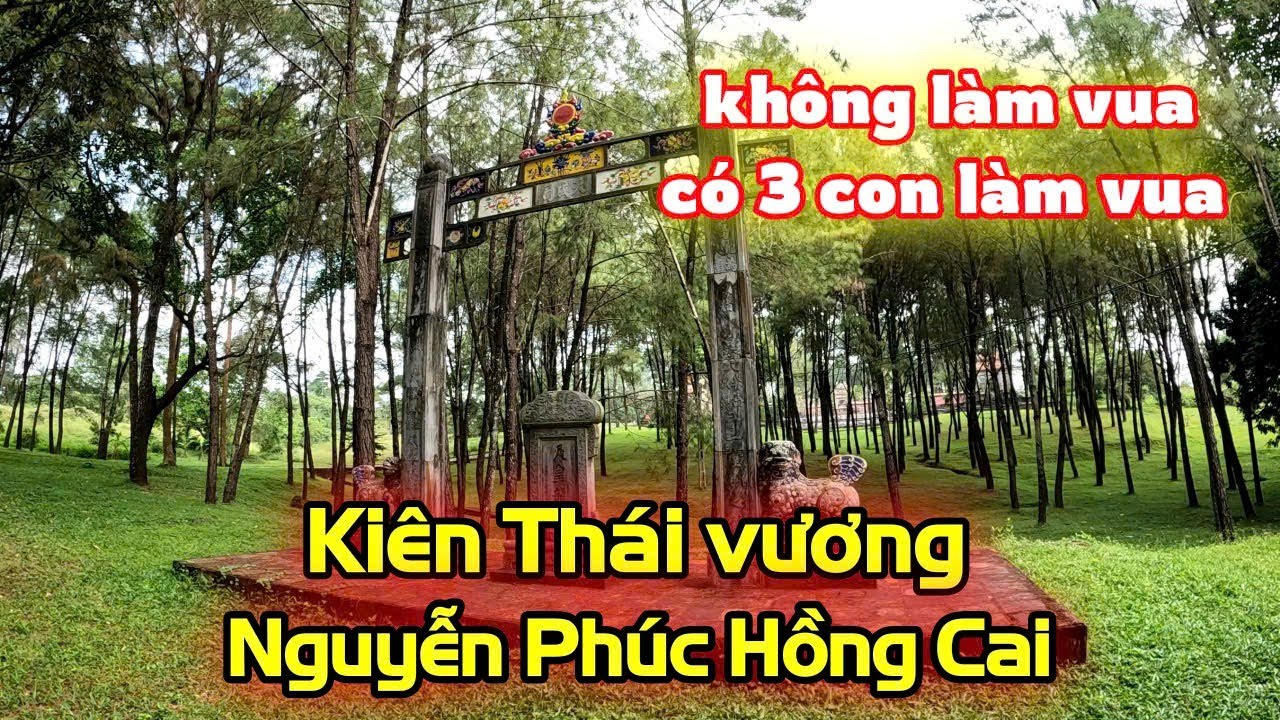 Độc lạ triều Nguyễn - vị Vương gia chưa từng làm vua nhưng có ba người con làm vua