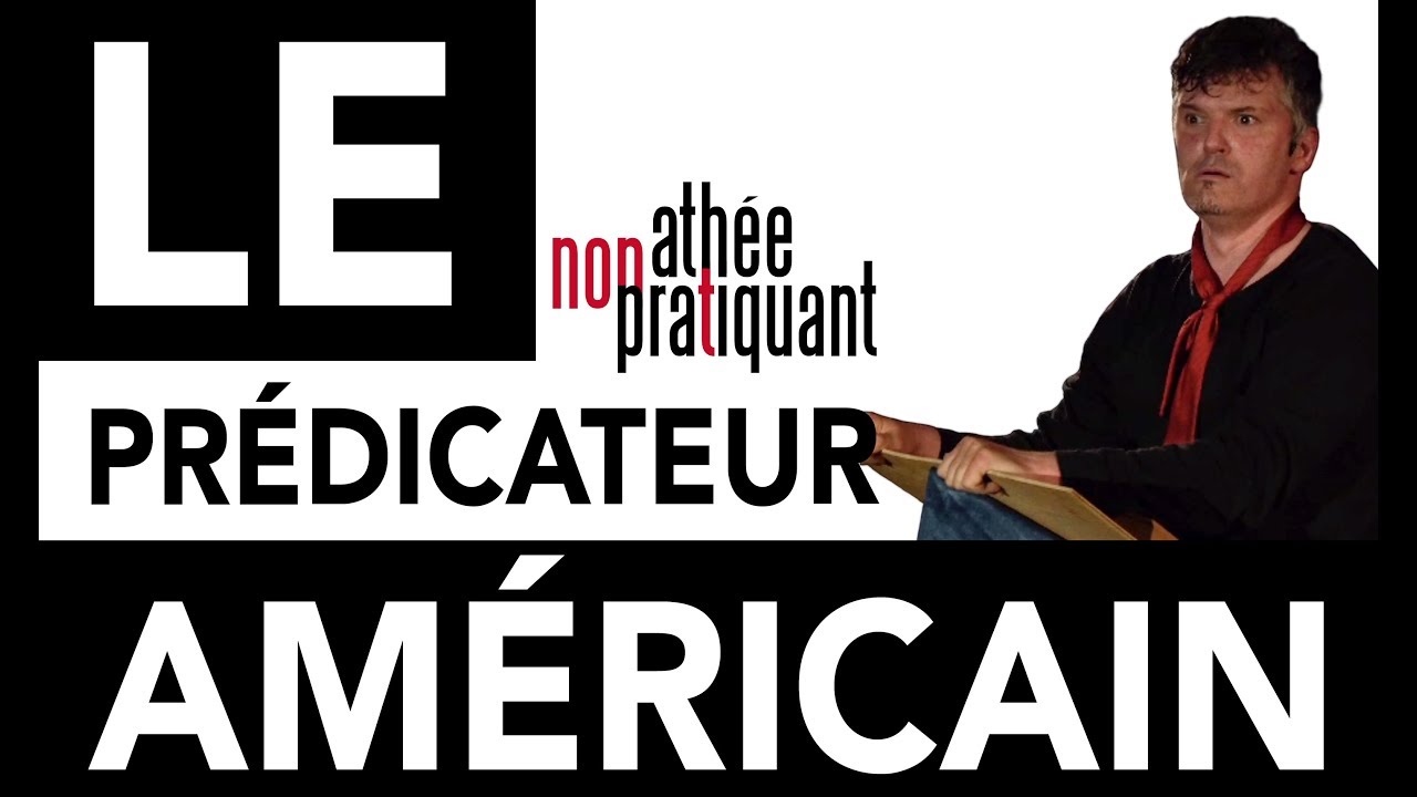Le sketch du predicateur Américain