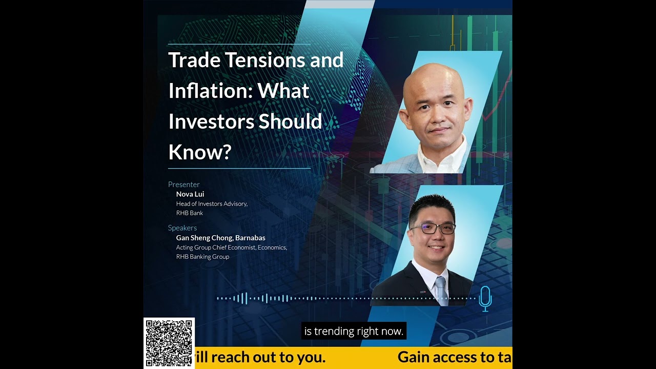 MERGE by RHB: Trade Tensions and Inflation: What Investors Should Know?